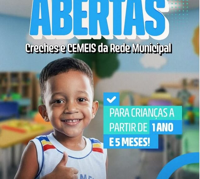 Prefeitura de Itaberaba abre matrículas para creches e CEMEIs da rede municipal